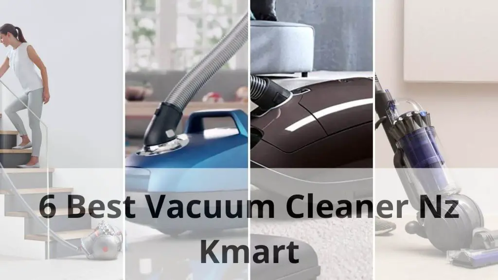 6 Best Vacuum Cleaner Nz Kmart