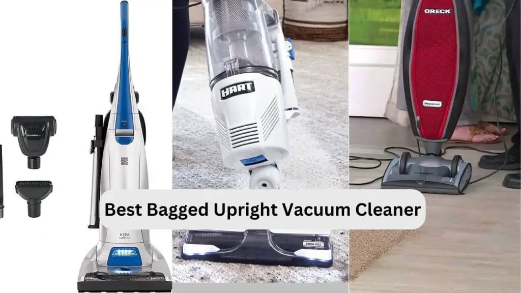 Best Bagged Upright Vacuum Cleaner