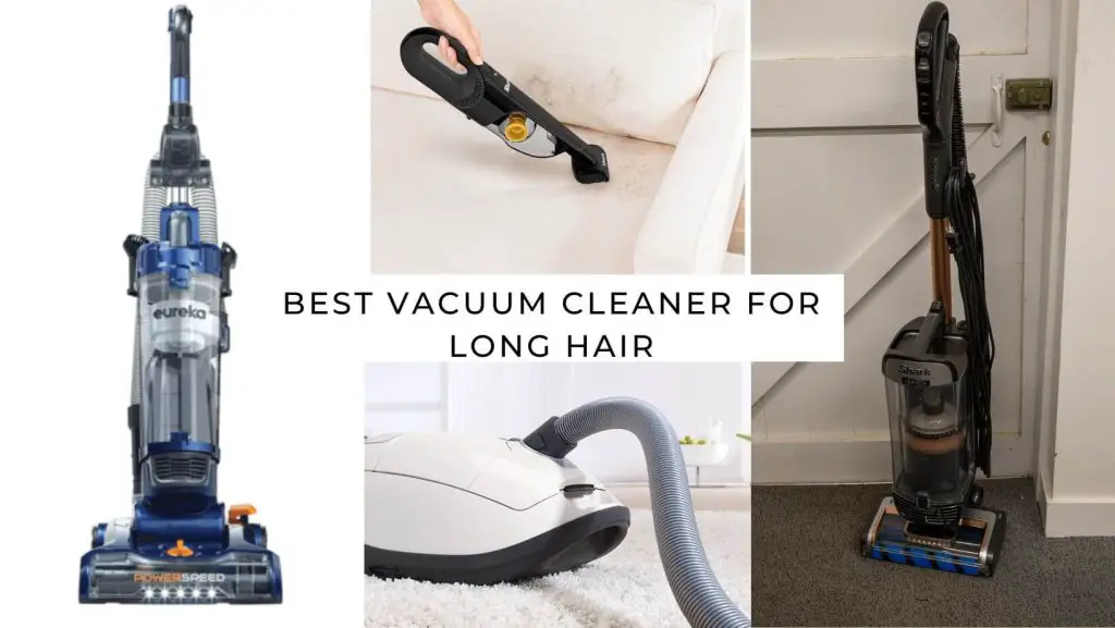Best Vacuum Cleaner for Long Hair