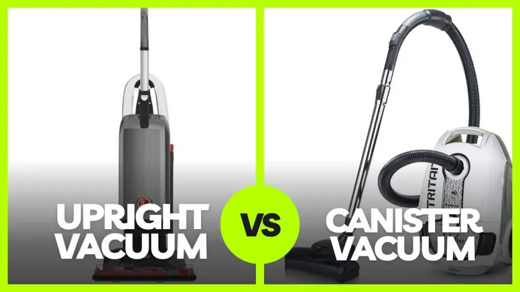 Upright Vs Canister Vacuum